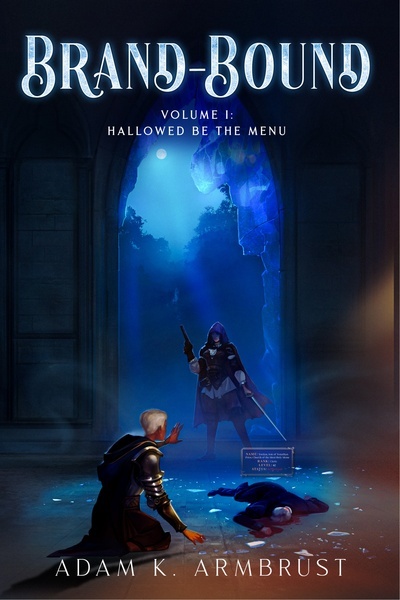 Cover image for Brand-Bound: Hallowed Be The Menu [Fully Available through April 12th -- stubbing soon!] by AKArmbrust