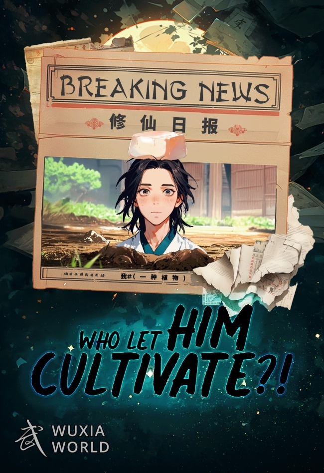 Cover image for Who Let Him Cultivate Immortality by The Whitest Crow