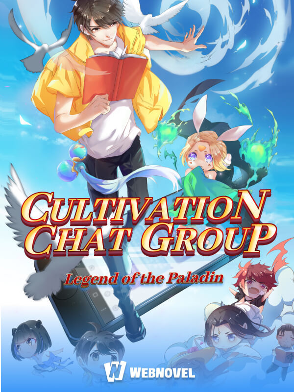 Cover image for Cultivation Chat Group by Legend of the Paladin