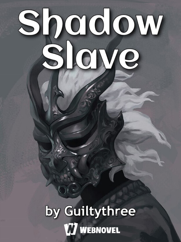 Cover image for Shadow Slave by Guiltythree